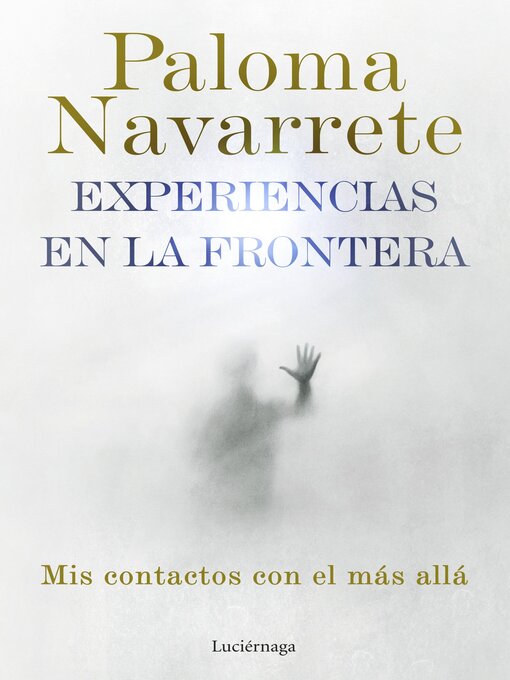 Title details for Experiencias en la frontera by Paloma Navarrete - Available